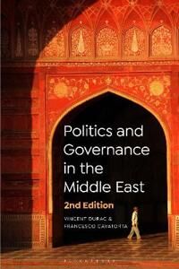 Politics And Governance In The Middle East Av Vincent (University College Dublin Ireland) Durac, Francesco (Laval University Canada) Cavatorta