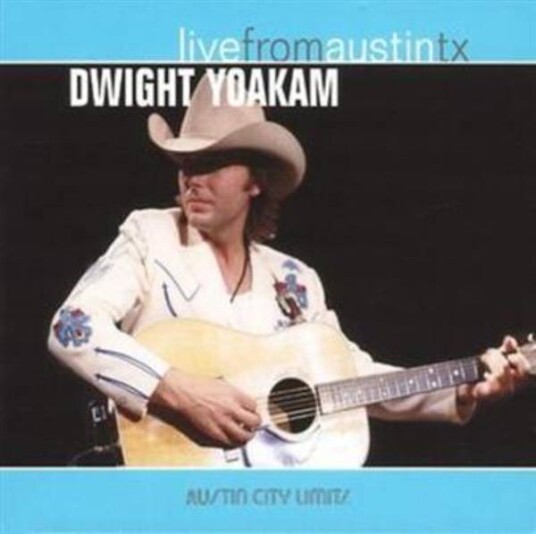 Dwight Yoakam Live From Austin Tx CD