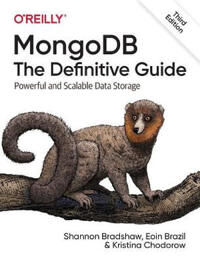 Mongodb: The Definitive Guide 3e Av Shannon Bradshaw, Eoin Brazil, Kristina Chodorow