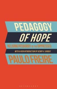 Freire, Paulo Pedagogy of Hope