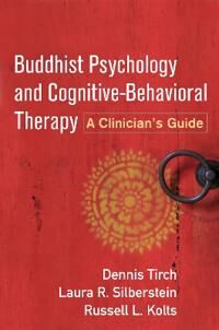 Buddhist Psychology And Cognitive-Behavioral Therapy Av Tirch