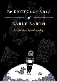 The Encyclopedia Of Early Earth Av Isabel Greenberg