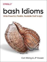 Bash Idioms Av Carl Albing, Jp Vossen