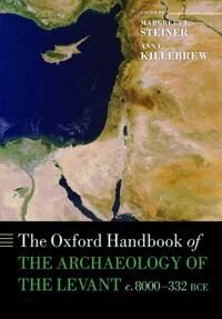 Steiner Margreet L. The Oxford Handbook of the Archaeology of the Levant