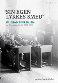 «sin Egen Lykkes Smed» Av Marianne Neerland Soleim