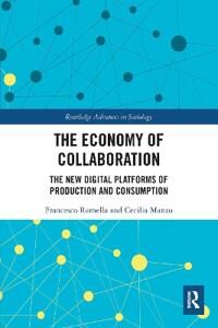 Ramella Francesco The Economy of Collaboration