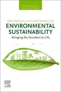 Data, Statistics, And Useful Numbers For Environmental Sustainability Av Benoit (Professor Of Engineering Sciences Dartmouth College New Hampshire Usa