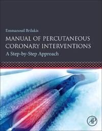Manual Of Percutaneous Coronary Interventions Av Emmanouil (Director Center For Complex Coronary Interventions Minneapolis Heart Institute Minneapolis