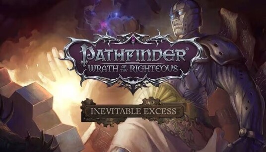 Pathfinder: Wrath of the Righteous - Inevitable Excess, Ma Pathfinder: Wrath of the Righteous - Inevitable Excess, Ma