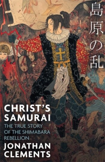 Christ'S Samurai Av Jonathan Clements