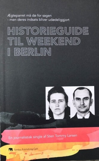 Historisk Guide For En Helg I Berlin | Sten Tommy Larsen | Språk: Dansk