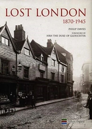 Lost London 1870-1945 Av Philip Davies