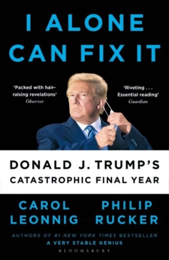 I Alone Can Fix It Av Carol D. Leonnig, Philip Rucker