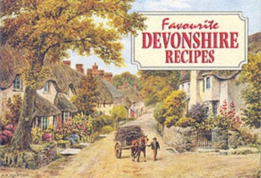 Favourite Devonshire Recipes Traditional Country Fare