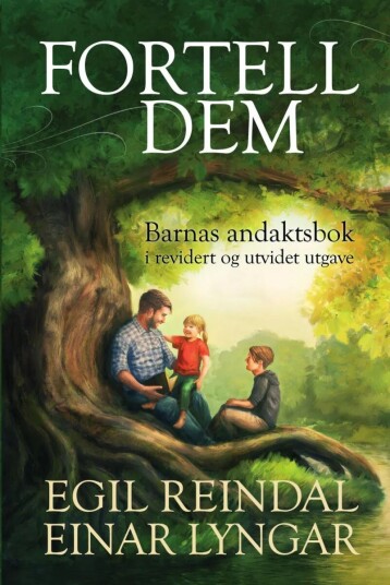 Fortell Dem Av Einar Lyngar, Egil Reindal Fortell Dem Av Einar Lyngar, Egil Reindal