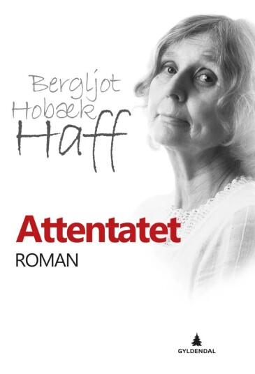 Attentatet Av Bergljot Hobæk Haff