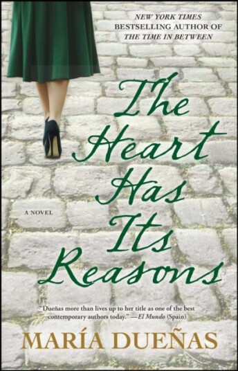 The Heart Has Its Reasons A Novel