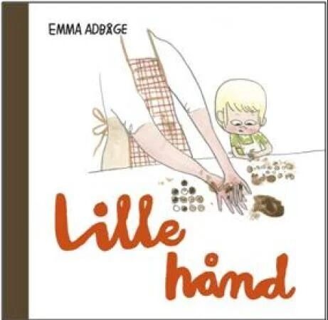 Lille Hånd Av Emma Adbåge Lille Hånd Av Emma Adbåge