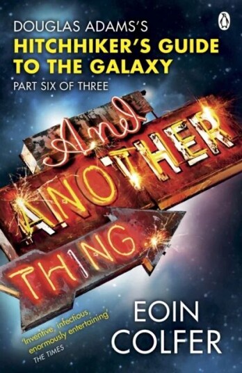 And Another Thing ... av Eoin Colfer And Another Thing ... av Eoin Colfer