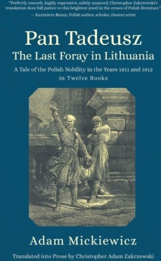 Pan Tadeusz or the Last Foray in Lithuania