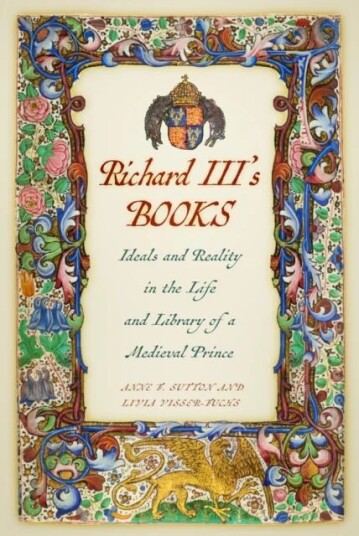 Richard Iii'S Books Av Anne F. Sutton, Livia Visser-Fuchs