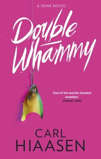 Double Whammy Av Carl Hiaasen Double Whammy Av Carl Hiaasen