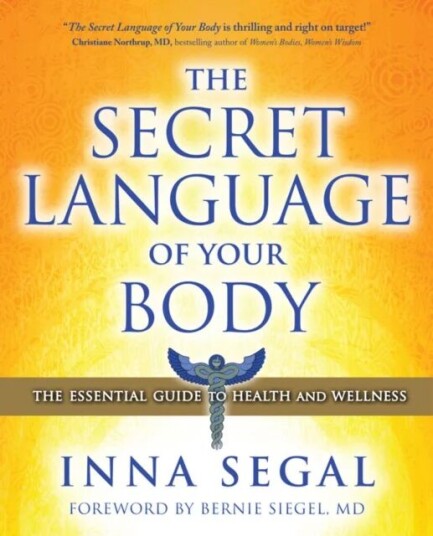 The Secret Language Of Your Body Av Inna Segal The Secret Language Of Your Body Av Inna Segal