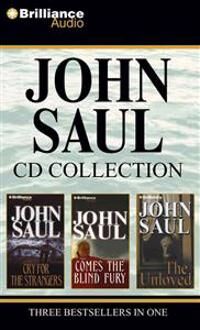 Saul John John Saul Collection 1: Cry for the Strangers/Comes the Blind Fury/The Unloved