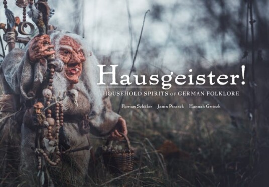 Hausgeister! Household Spirits of German Folklore