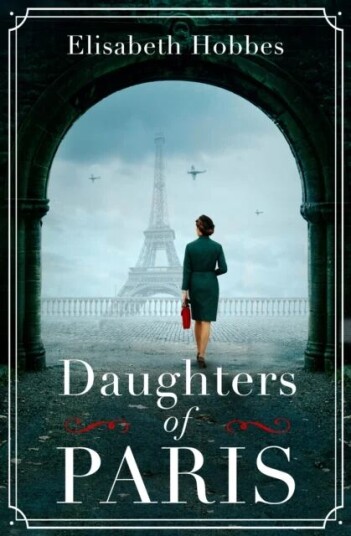 Daughters Of Paris Av Elisabeth Hobbes