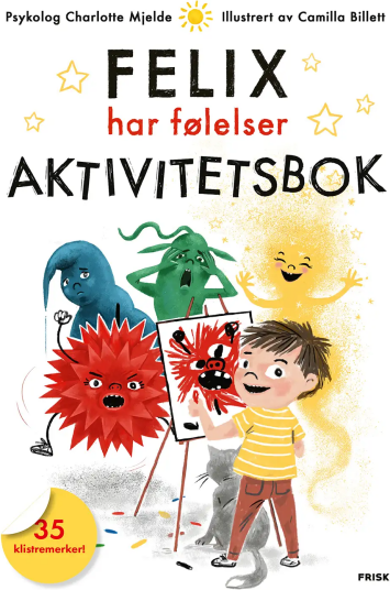 Charlotte Mjelde Felix Har Følelser: Aktivitetsbok