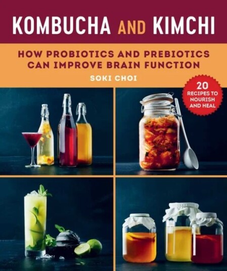 Kombucha And Kimchi Av Dr. Soki Choi
