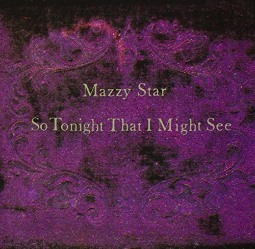 Mazzy Star So Tonight That I Might See LP/Vinyl Mazzy Star So Tonight That I Might See LP/Vinyl