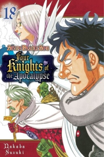 The Seven Deadly Sins: Four Knights of the Apocalypse 18 The Seven Deadly Sins: Four Knights of the Apocalypse 18