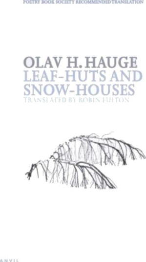 Leaf-Huts And Snow-Houses Av Olav H. Hauge Leaf-Huts And Snow-Houses Av Olav H. Hauge