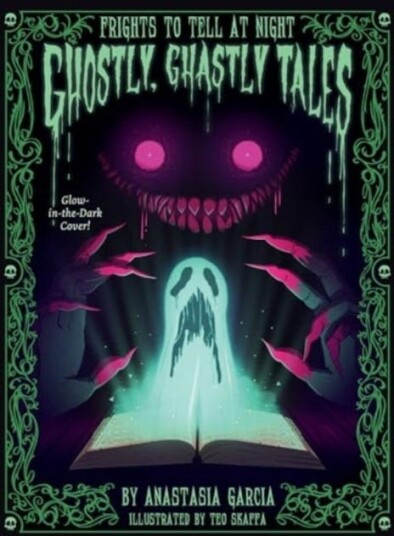 Ghostly, Ghastly Tales Frights to Tell at Night Series Ghostly, Ghastly Tales Frights to Tell at Night Series