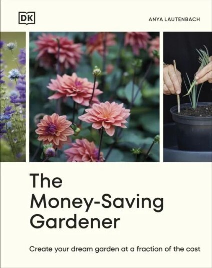 The Money-Saving Gardener Av Anya Lautenbach