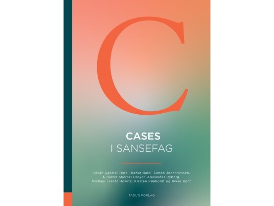 Cases I Sansefag | Divan Gabriel Topal, Bahar Balci, Simon Johannessen, Niloofar Sherazi Dreyer, Alexander Ryberg, Michael Frantz Howitz, Kirsten Rønholdt Og Rikke Bech | Språk: Dansk