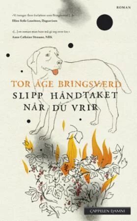 Slipp Håndtaket Når Du Vrir Av Tor Åge Bringsværd