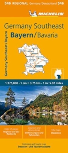 Germany Southeast, Bavaria - Michelin Regional Map 546 Germany Southeast, Bavaria - Michelin Regional Map 546