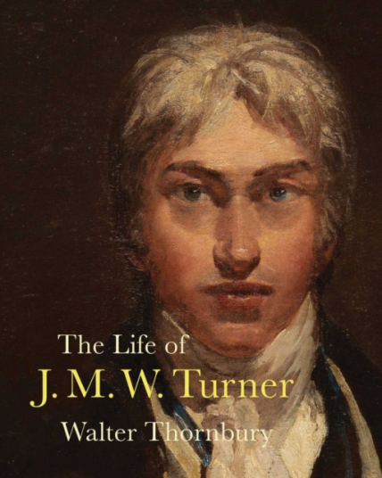The Life of J. M. W. Turner