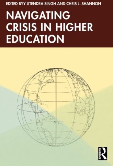 Navigating Crisis in Higher Education Navigating Crisis in Higher Education