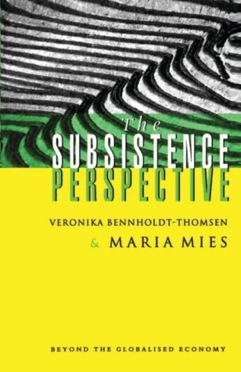 The Subsistence Perspective Av Maria Mies, Veronika Bennholdt-Thomsen