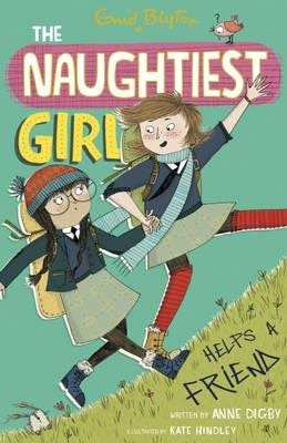 The Naughtiest Girl: Naughtiest Girl Helps A Friend  Book 6