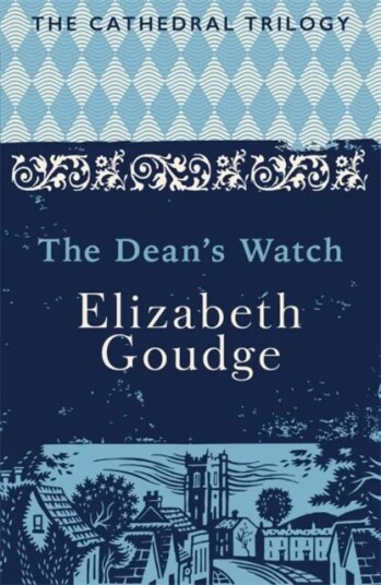 The Dean'S Watch Av Elizabeth Goudge The Dean'S Watch Av Elizabeth Goudge