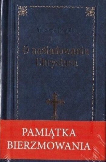 Bok: Diecezjalne I Drukarnia W Sandomi Om Etterligning Av Kristus. Minnebok For Konfirmasjon Bok: Diecezjalne I Drukarnia W Sandomi Om Etterligning Av Kristus. Minnebok For Konfirmasjon
