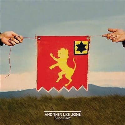 MediaTronixs Blind Pilot : And Then Like Lions CD (2016) Pre-Owned