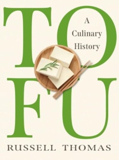 Tofu A Culinary History