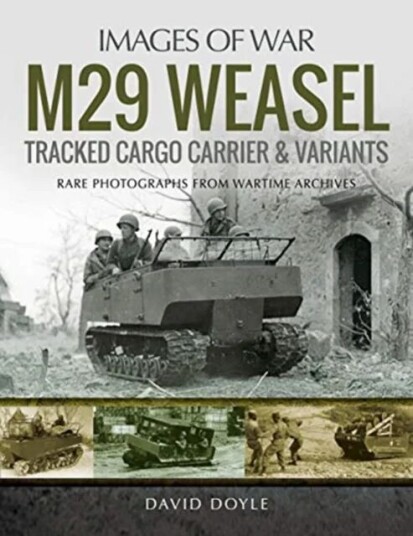 M29 Weasel Tracked Cargo Carrier & Variants Av Doyle  David