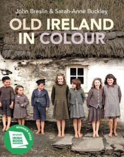 Old Ireland In Colour Av John Breslin, Sarah-Anne Buckley